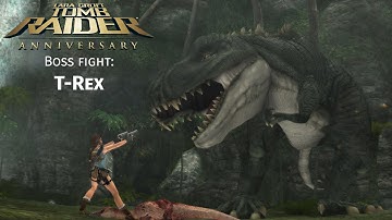 How to kill T-Rex? - Peru Boss Fight - Tomb Raider Anniversary Walkthrough