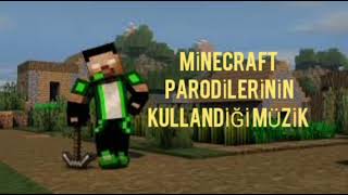 MİNECRAFT PARODİLERİNİN KULLANDIĞI MÜZİK #20