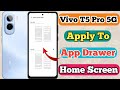 Vivo T5 Pro 5g App Drawer Setting Kaise On Kare // How To App Drawer Setting In Vivo T5 Pro 5g