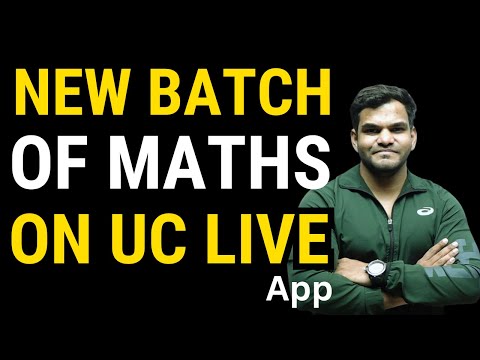 New Batch of maths On UC LIVE APP || Link is in the Description.....