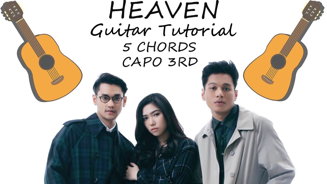 Afgan, Isyana Sarasvati, Rendy Pandugo Heaven Guitar Afgan, Isyana Sarasvati, Rendy Pandugo Heaven Guitar