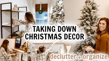TAKING DOWN CHRISTMAS DECOR | declutter and organize with me after the holidays!