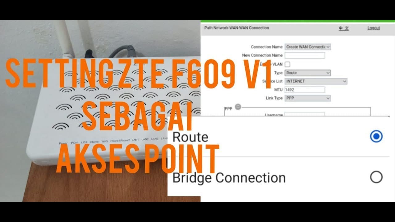 Cara Setting ZTE F609 V1 Sebagai Akses Point (Mode Bridge Connection