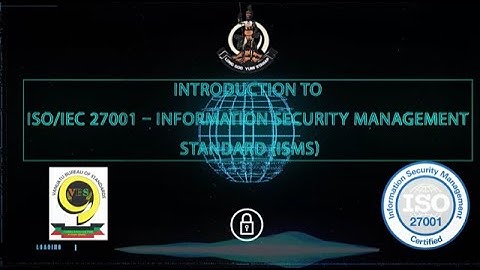VBS/OGCIO/CERTVU Introductory ISO/IEC 27001 -Information Security Management Systems Video Awareness
