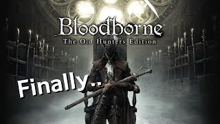 I Finally Played Bloodborne [DLC Bosses No Damage Fights]