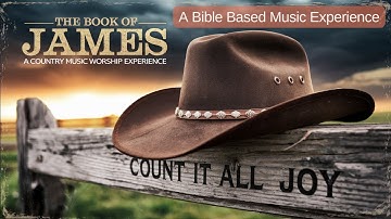 James 1:2-4 as a Country Faith Song | "Count It All Joy" | from James: Faith In Action LP
