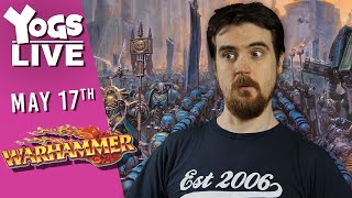 What A Hero!!! | Warhammer | w/ Tom &amp; Ben | (18/05/2023)