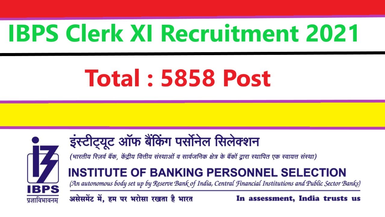 IBPS Clerk XI Recruitment 2021