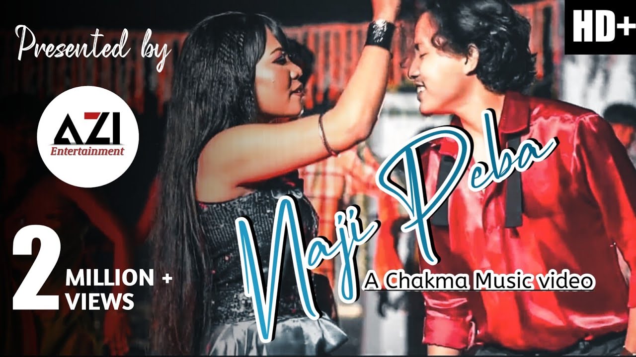 NAJI PEBA Chakma Official Music Video 2022  AZI ENTERTAINMENT  Klinton  Puja