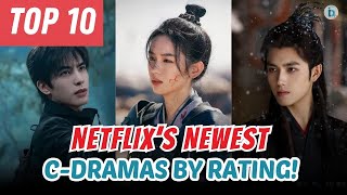 Top 10 Netflix’s Newest Chinese Dramas by Rating: When Destiny Brings the Demon, Feud... | Du Idols