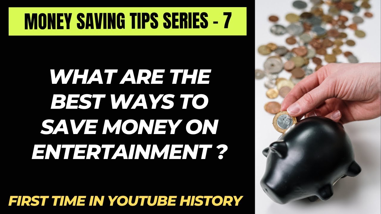 10 Best Ways to Save Money on Entertainment Tips and Tricks YouTube