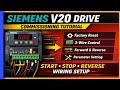 Siemens V20 Drive Commissioning | Factory Reset 3-Wire Control | Forward-Reverse Wiring & Parameters