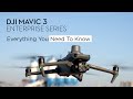 Dji mavic 3 enterprise series everything you need to know