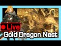 Live Dec 18th Gold Dragon Nest Day1 Let S Fight Geriant Dragon Nest