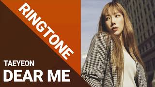 TAEYEON - DEAR ME (RINGTONE) | DOWNLOAD 👇| K-POP 2020