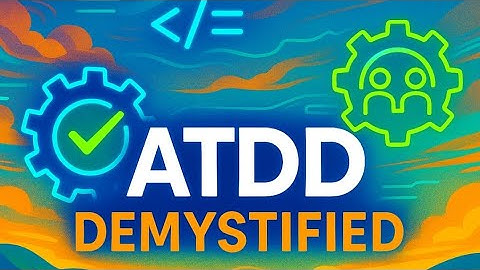 ATDD (Acceptance Test Driven Development) Demystified | #developmentmodels | 2025