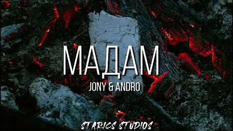 JONY.  F.T ANDRO - Мадам (Madam) LYRICS (ENGLISH/ RUSSIAN/ROMANIZATION) LYRICS