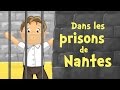 Dans les prisons de Nantes (comptine avec paroles)