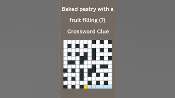 Baked pastry with a fruit filling (7) Crossword Clue #crossword #crosswordpuzzles