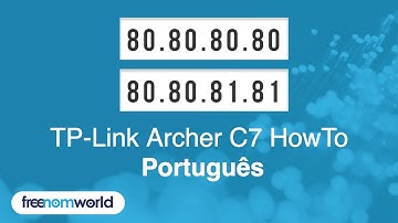 Freenom World TP-Link Archer C7 HowTo (Português)