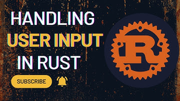 Handling User input in Rust