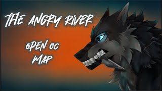 ✨🌘The Angry River || Open OC MAP || ( 1/24 Open) (8/24 Finished)🌒✨