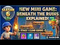 🔥 Beneath the Ruins Guide (Stage 1 Clear) | Season 6 Mini Game Explained | Last War: Survival