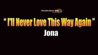 JONA - I&#39;ll Never Love This Way Again (KARAOKE)