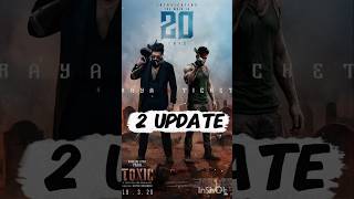 toxic movie 2 biggest update 💥🔥#movie #moviefact #movienews #shorts #toxic #yash#movieupdates