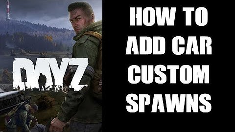DayZ Server Modding: How To Spawn In A Vehicle / Car At Custom Coordinates Location (PC & Console)
