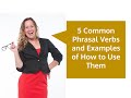 5 Common Phrasal Verbs and Examples of How to Use Them - Go Natural English - American ESL Lesson