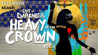 Out of Darkness: Heavy Is the Crown Vol. 1 | Documentary | Full Movie | Origins of Religions