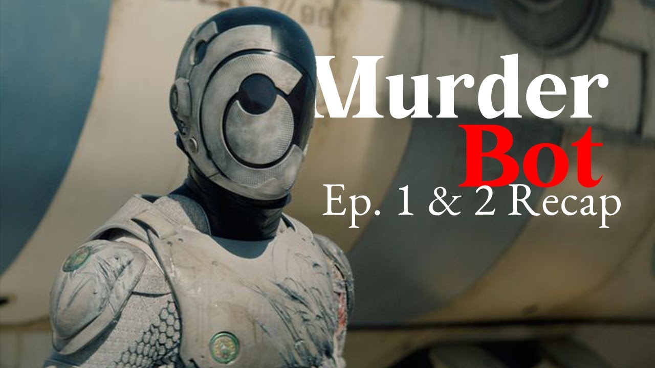 Murderbot RECAP: Season 1 Episodes 1 &2