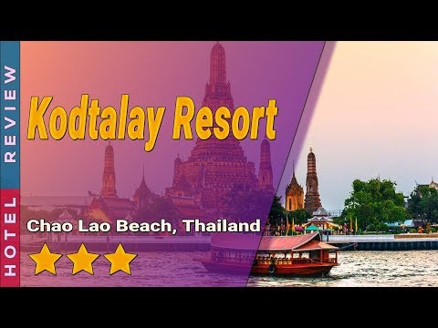Kodtalay Resort hotel review | Hotels in Chao Lao Beach | Thailand Hotels
