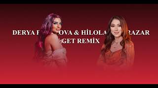 Derya Eyvazova & Hilola Samirazar — Get Duet Mix Resimi