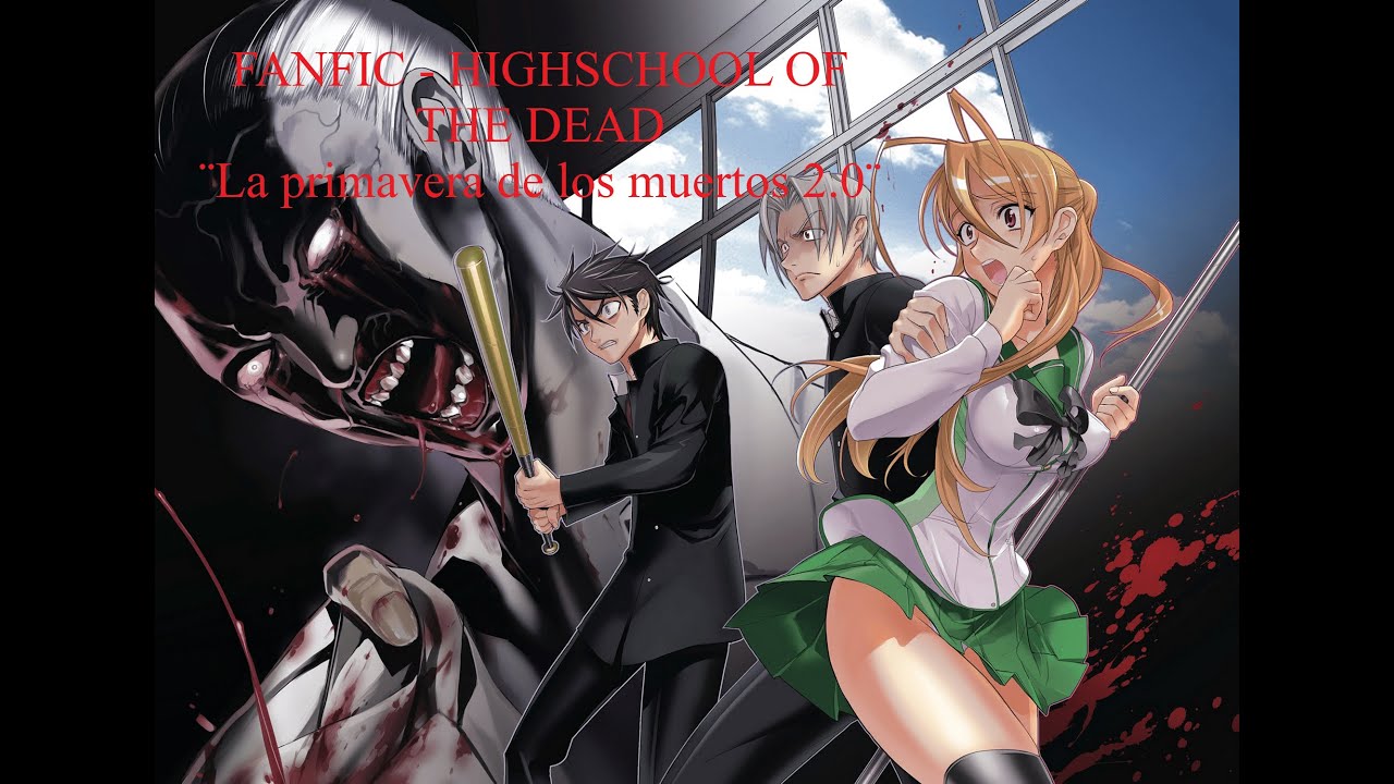 FANFIC - Yo en Highschool of The Dead - Capitulo: 1 ¨La primavera de