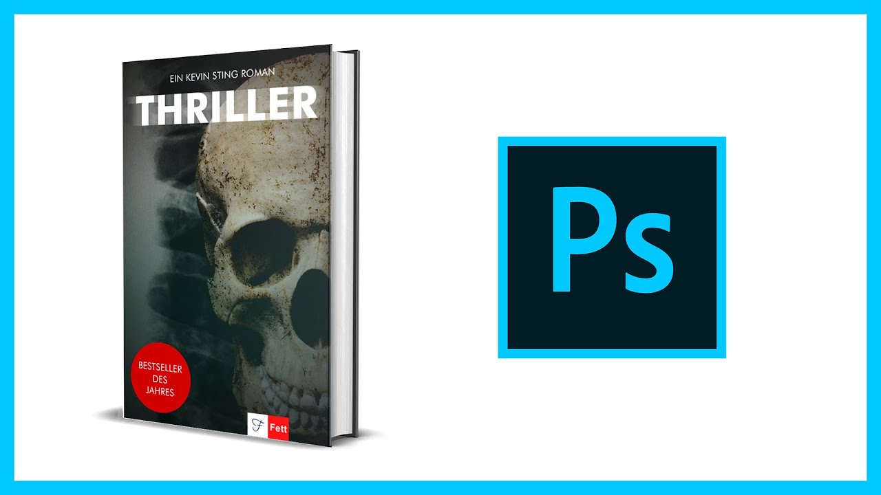 Photoshop Tutorial Fur Anfanger Deutsch Buchcover Selber Gestalten Und Erstellen Youtube