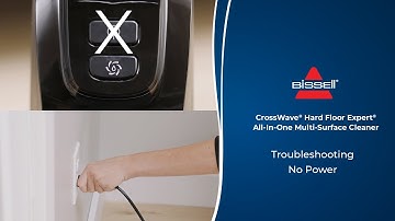 Troubleshooting No Power | CrossWave® Hard Floor Expert All-In-One Multi-Surface Cleaner