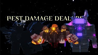 Best Damage Dealers In The Game