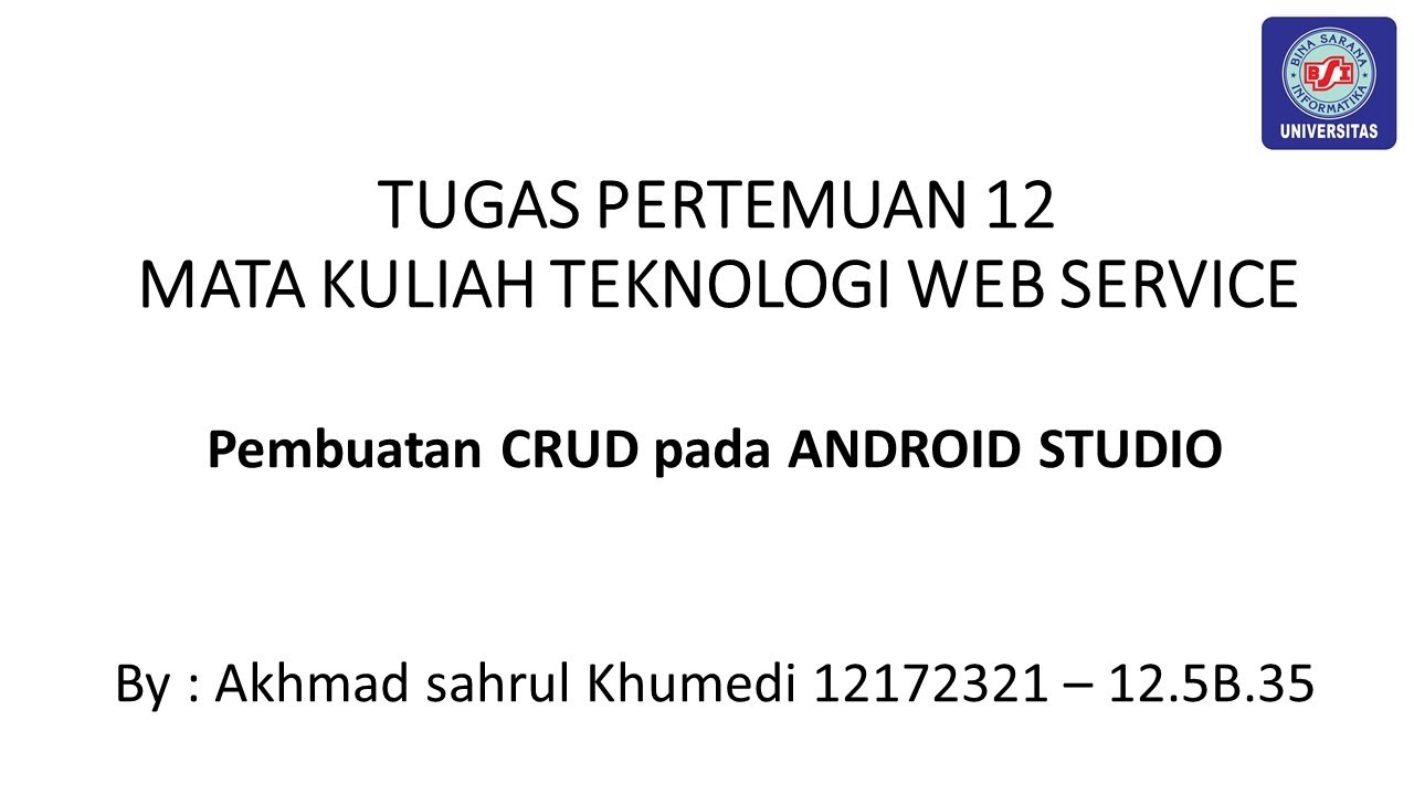 Tugas pertemuan 12 Teknologi Web Service || Tutorial CRUD di Android ...