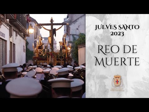 Hdad. Cristo de Gracia | "Reo de Muerte" | Jueves Santo 2023