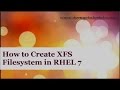 How To Create XFS Filesystem In Red Hat Linux 7