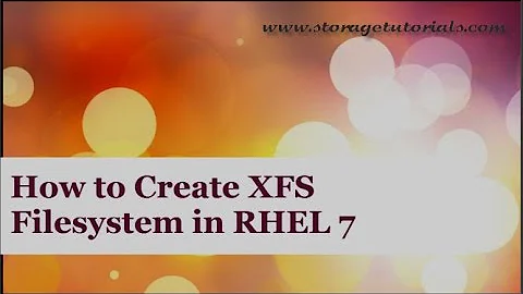 How to Create XFS Filesystem in Red hat Linux 7