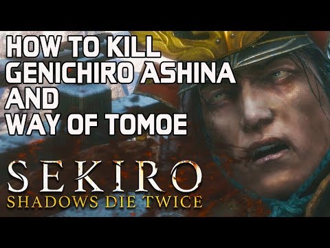 SEKIRO BOSS GUIDES - How To Easily Kill Genichiro Ashina/Way Of Tomoe!