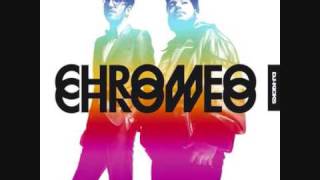 Chromeo - I Can&#39;t Tell You Why