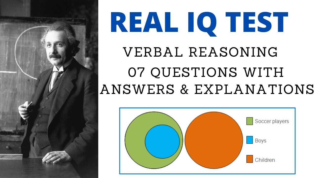 Real IQ TEST VERBAL REASONING With SYLLOGISMS 07 Questions With Real IQ TEST VERBAL REASONING With SYLLOGISMS 07 Questions With