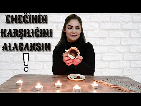 Emeğinin Karşılığını Alacaksın | %100 Nokta Atışı Kahve Falı