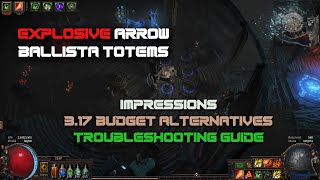Explosive Arrow Ballista totems. Info and Troubleshooting Guide (after testing in 3.17 Archnemesis)