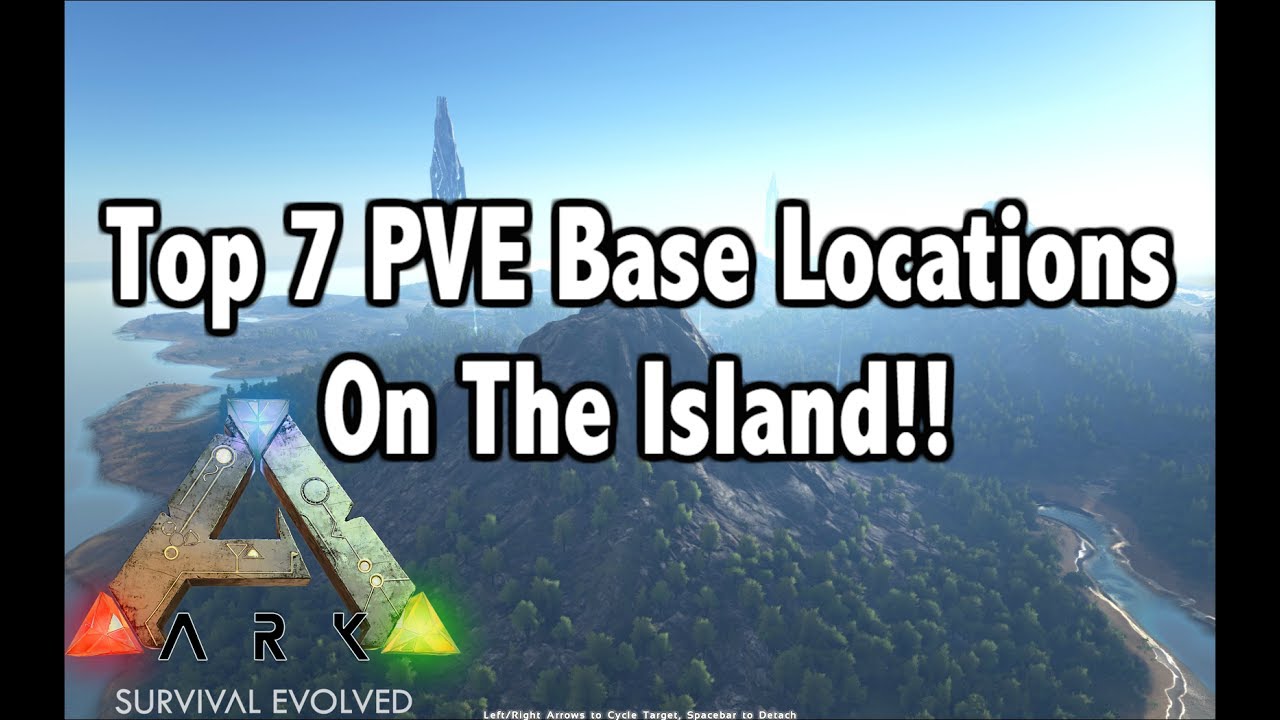 Top 7 Pve Base Locations On The Island Youtube