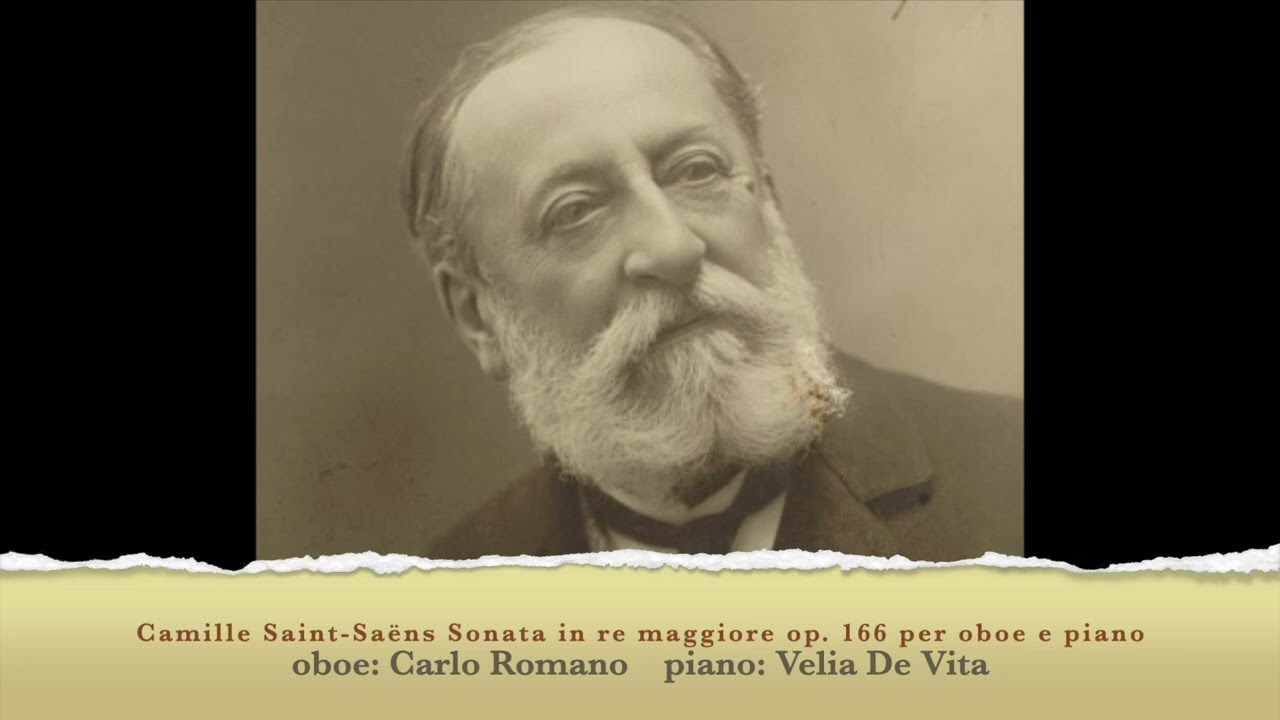 C. SAINT SAËNS /Carlo ROMANO e Velia DE VITA / Sonata in re maggiore op. 166 per Oboe e Piano (LIVE)